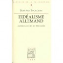 L'idealisme Allemand , Alternative Et Progres - Bernard Bourgeois