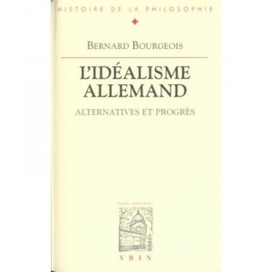 German idealism, Alternative and Progress - Bernard Bourgeois