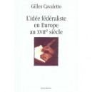 L'idee Federaliste En Europe Au Xvii Siecle - Cavaletto