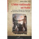 L'idee Nationale En Italie , Du Processus D'unification Aux Dechirements De La Guerre Civile (fin Xviiie - Debut Xxie Siecle) -