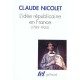 L'idee Republicaine En France (1789 1924) - Claude Nicolet