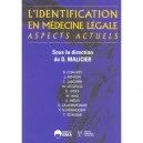L'identification En Medecine Legale , Aspects Actuels - D Malicier