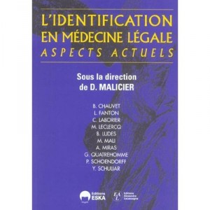 L'identification En Medecine Legale , Aspects Actuels - D Malicier