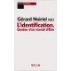 L'identification , Genese D'un Travail D'etat - Gerard Noiriel