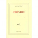 L'identite - Milan Kundera