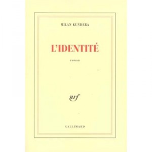 L'identite - Milan Kundera