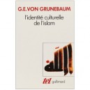 L'identite Culturelle De L'islam - Grunebaum G E