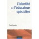 L'identite De L'educateur Specialise - Paul Fustier