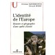L'identite De L'europe , Histoire Et Geographie D'une Quete D'unite - Bernard Dezert , Christian Vandermotten