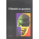 L'identite En Question - Herve Marchal