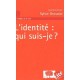 L'identite : Qui Suis-je ? - Sylvie Gruszow