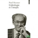 L'ideologie Et L'utopie - Paul Ricoeur