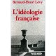 L'ideologie Francaise - Bernard-henri Levy