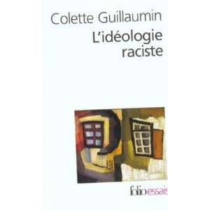 L'ideologie Raciste - Colette Guillaumin