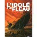 L'idole Et Le Fleau T.2 , Operation Ruthless - Bollee , Kordey