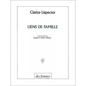 Liens De Famille - Clarice Lispector