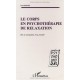Le Corps En Psychotherapie De Relaxation , De La Sensation A La Pensee - Yves Ranty