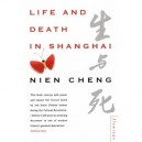 Life And Death In Shanghai - Nien Cheng