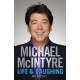 Life And Laughing, My Story - Michael Mcintyre
