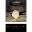 Life Is A Dream - De La Barca Calderon