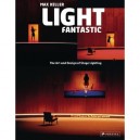 Light Fantastic The Art And Design Of Stage Lighting /anglais - Keller Max