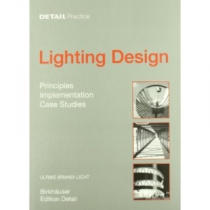 Lighting Design (detail Practice) /anglais - Brandi Licht Ulrike