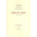 Ligne De Risque, 1997-2005 - Yannick Haenel , Francois Meyronnis