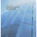 Seine Ouest , Nouveau Quartier D'affaires Entre Paris Et Issy-les-moulineux - Maud Delaflotte , Pierre Perrin , Corinne Scemama