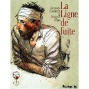 La Ligne De Fuite - Christophe Dabitch , Benjamin Flao