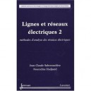 Lignes Et Reseaux Electriques T.2 , Methodes D'analyse Des Reseaux Electriques - Sabonnadiere