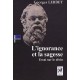 L'ignorance Et La Sagesse , Essai Sur Le Divin - Georges Lerbet