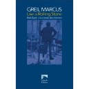 Like A Rolling Stone. Bob Dylan A La Croisee Des Chemins - Marcus Greil