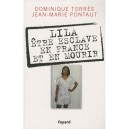 Lila , Etre Esclave En France Et En Mourir - Dominique Torres , Jean-marie Pontaut
