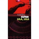 Lila, Lila - Martin Suter