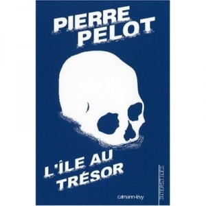 L'ile Au Tresor - Pierre Pelot