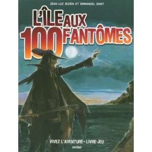 L'ile Aux 100 Fantomes - Jean-luc Bizien , Emmanuel Saint