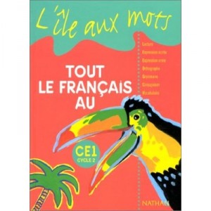 The Island In Words, All In The French Ce1, Cycle 2, Student Handbook (edition 1999) - Alain Bentolila
