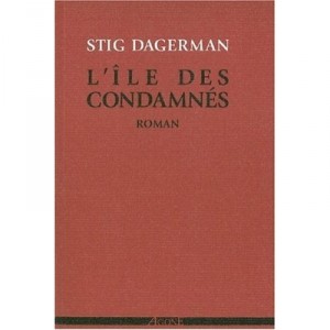 L'ile Des Condamnes - Stig Dagerman