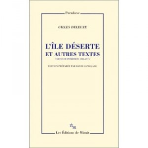 L'ile Deserte Et Autres Textes 1953-1974 - Gilles Deleuze