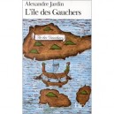 L'ile Des Gauchers - Alexandre Jardin
