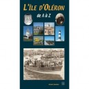 L'ile D'oleron De A A Z - Michel Savatier