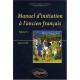 Manuel D'initiation A L'ancien Francais T.2 - Agnes Baril
