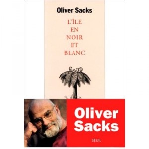 L'ile En Noir Et Blanc - Oliver Sacks