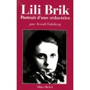 Lili Brik , Portrait D'une Seductrice - Arkadi Vaksberg