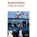 L'allee Des Soupirs - Raphael Confiant