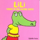 Lili Vient D'un Autre Pays - Ophelie Texier