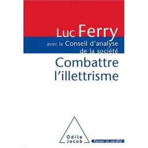 Combattre L'illettrisme - Luc Ferry