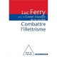 Combattre L'illettrisme - Luc Ferry