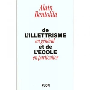 Of illiteracy in general and The School - Alain Bentolia