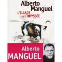 L'illiade Et L'odyssee D'homere - Alberto Manguel